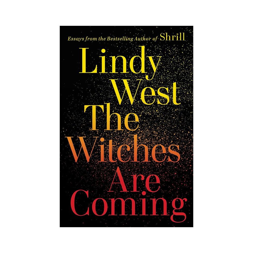 <i>The Witches Are Coming</i> by Lindy West