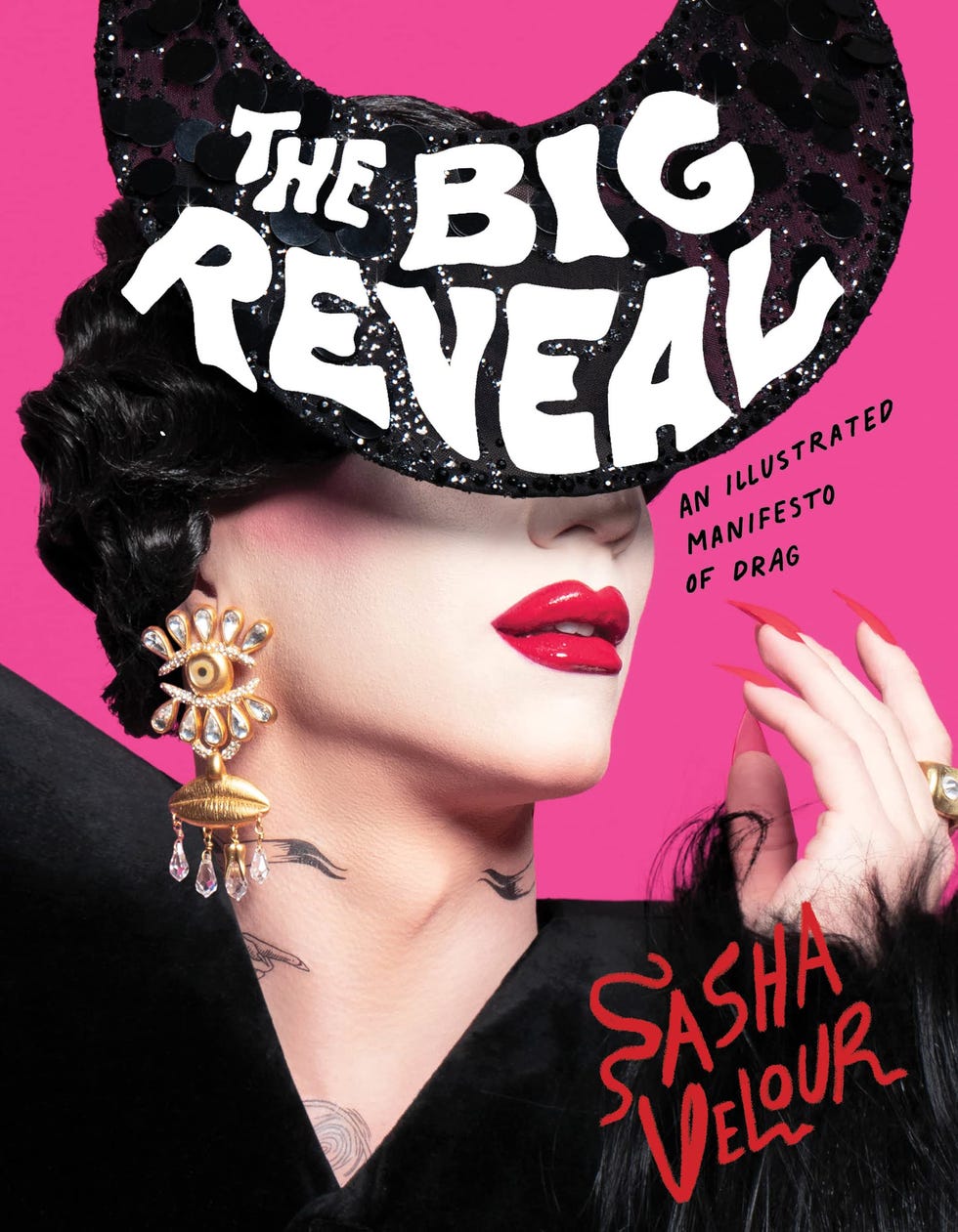 "The Big Reveal: An Illustrated Manifesto of Drag"