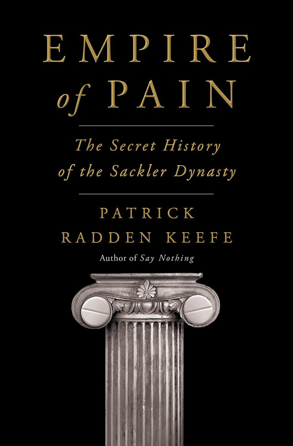 Empire of Pain: The Secret Ancient past of the Sackler Dynasty