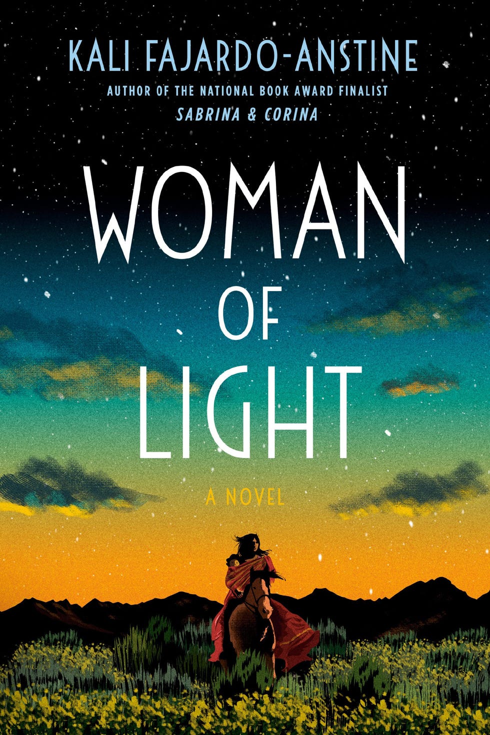 Woman of Light: A Novel by Kali Fajardo-Anstine