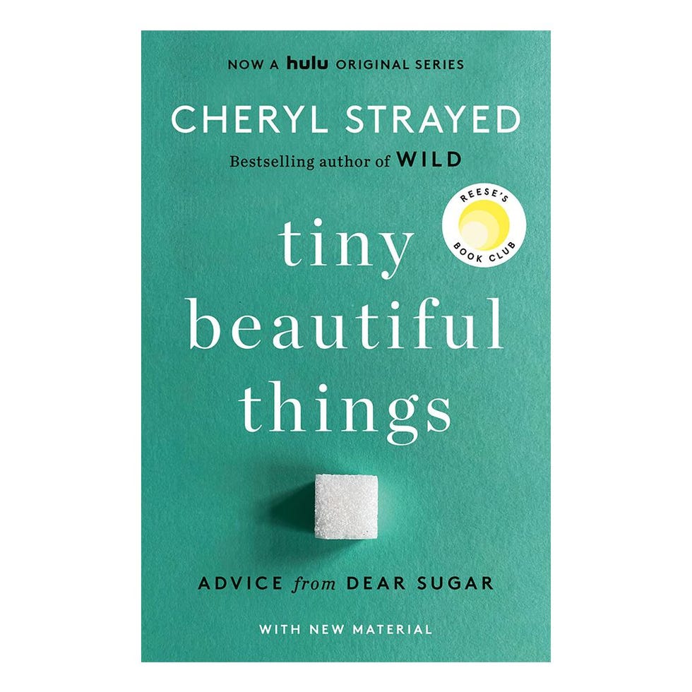 'Tiny Beautiful Things: Advice from Dear Sugar' by Cheryl Strayed