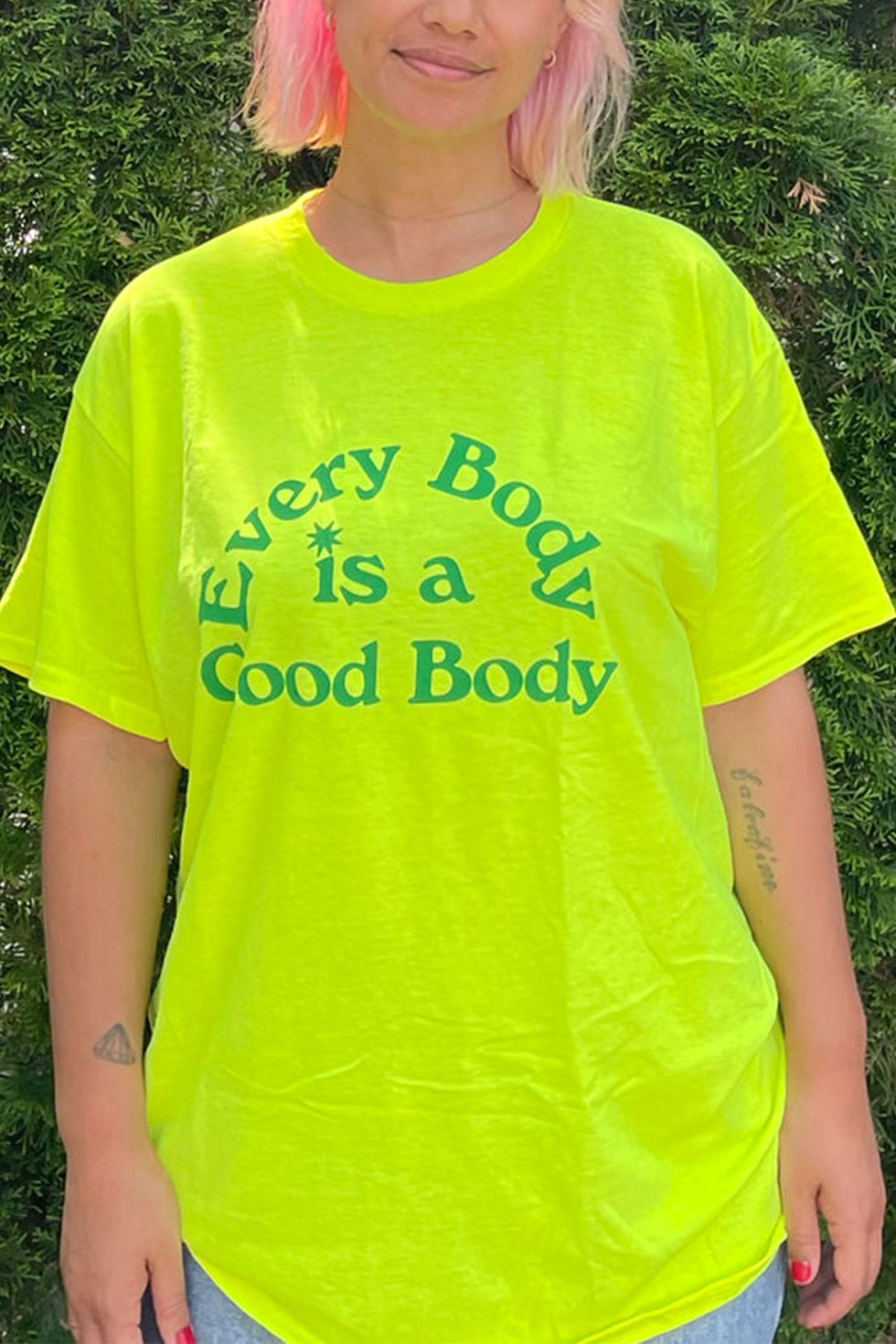 Every Body Is A Good Body T-Shirt