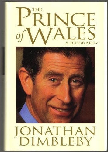<i>The Prince of Wales: A Biography</i> by Jonathan Dimbleby <i>The Prince of Wales: A Biography</i> by Jonathan Dimbleby