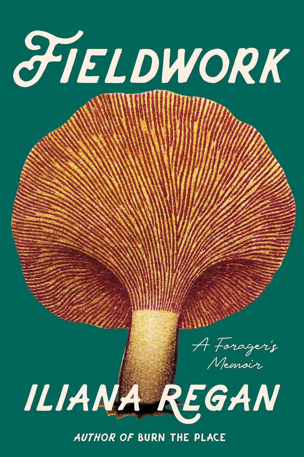 'Fieldwork: A Forager’s Memoir' 'Fieldwork: A Forager’s Memoir'