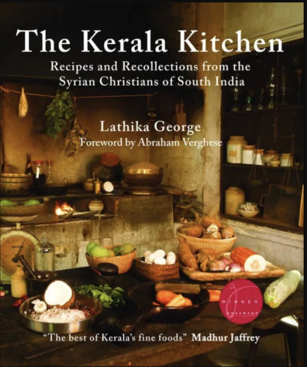 <i> The Kerala Kitchen,</i> by Lathika George, Foreword by Abraham Verghese