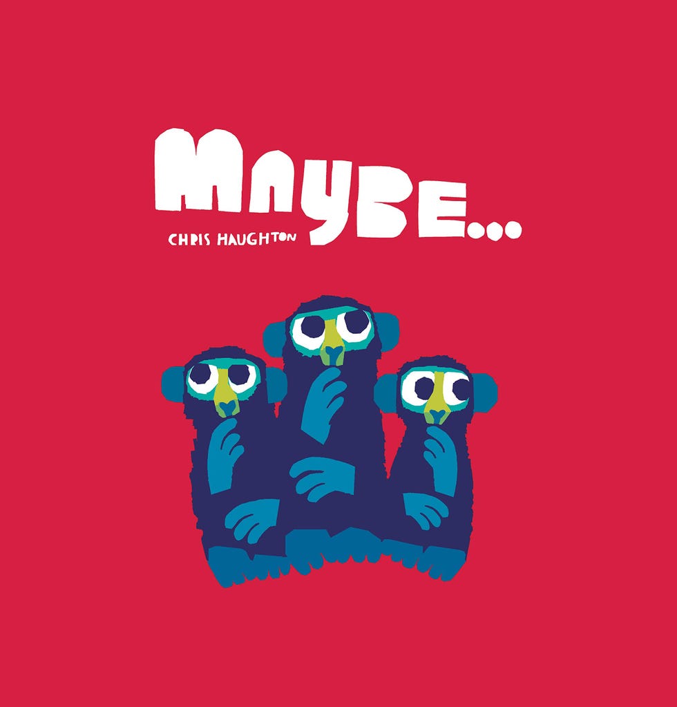 Maybe... by Chris Haughton 