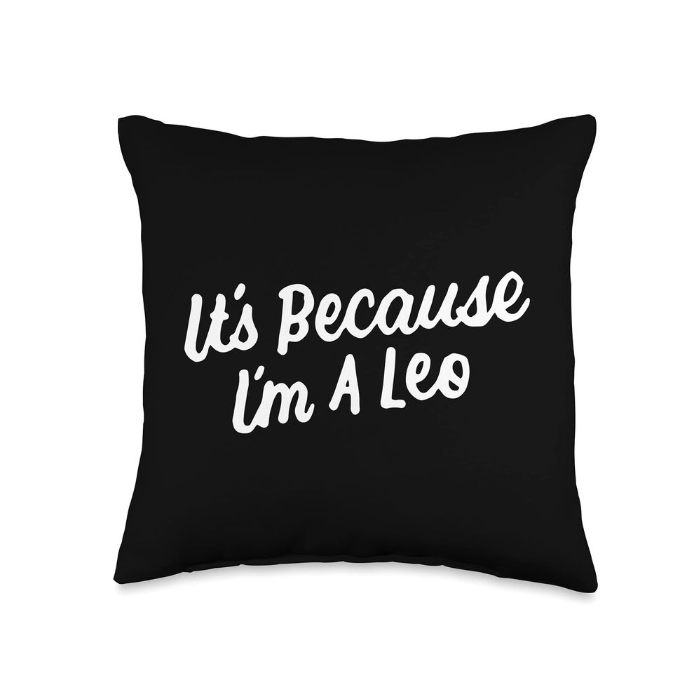 It's Because I'm a Leo Throw Pillow