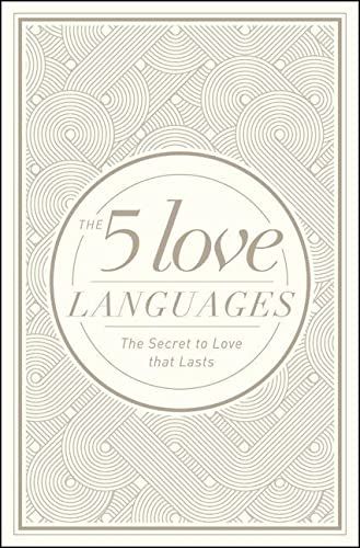 The 5 Love Languages Hardcover Special Edition: The Secret to Love That Lasts (Deckled Rough Edge)