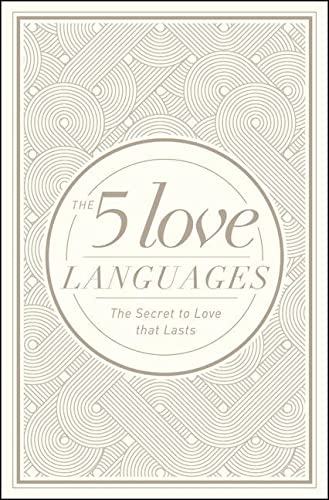 The 5 Love Languages Hardcover Special Edition: The Secret to Love That Lasts (Deckled Rough Edge)