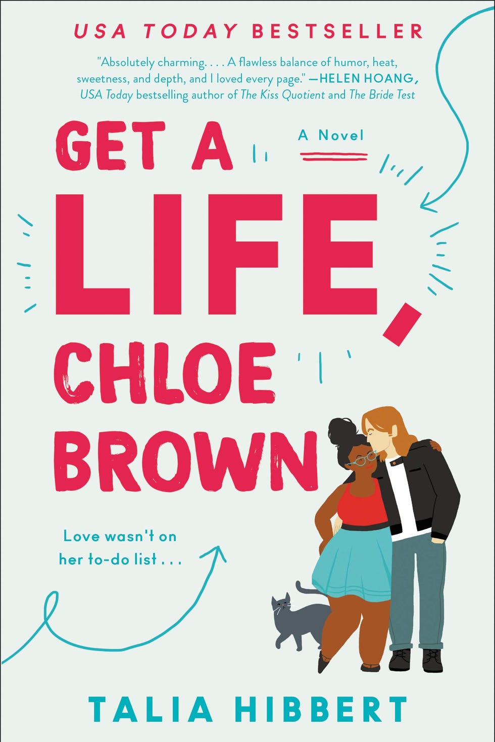 Get a Life, Chloe Brown by Talia Hibbert (2019) Get a Life, Chloe Brown by Talia Hibbert (2019)