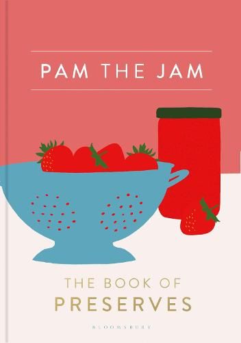 Pam the Jam: The Book of Preserves (Hardback)
