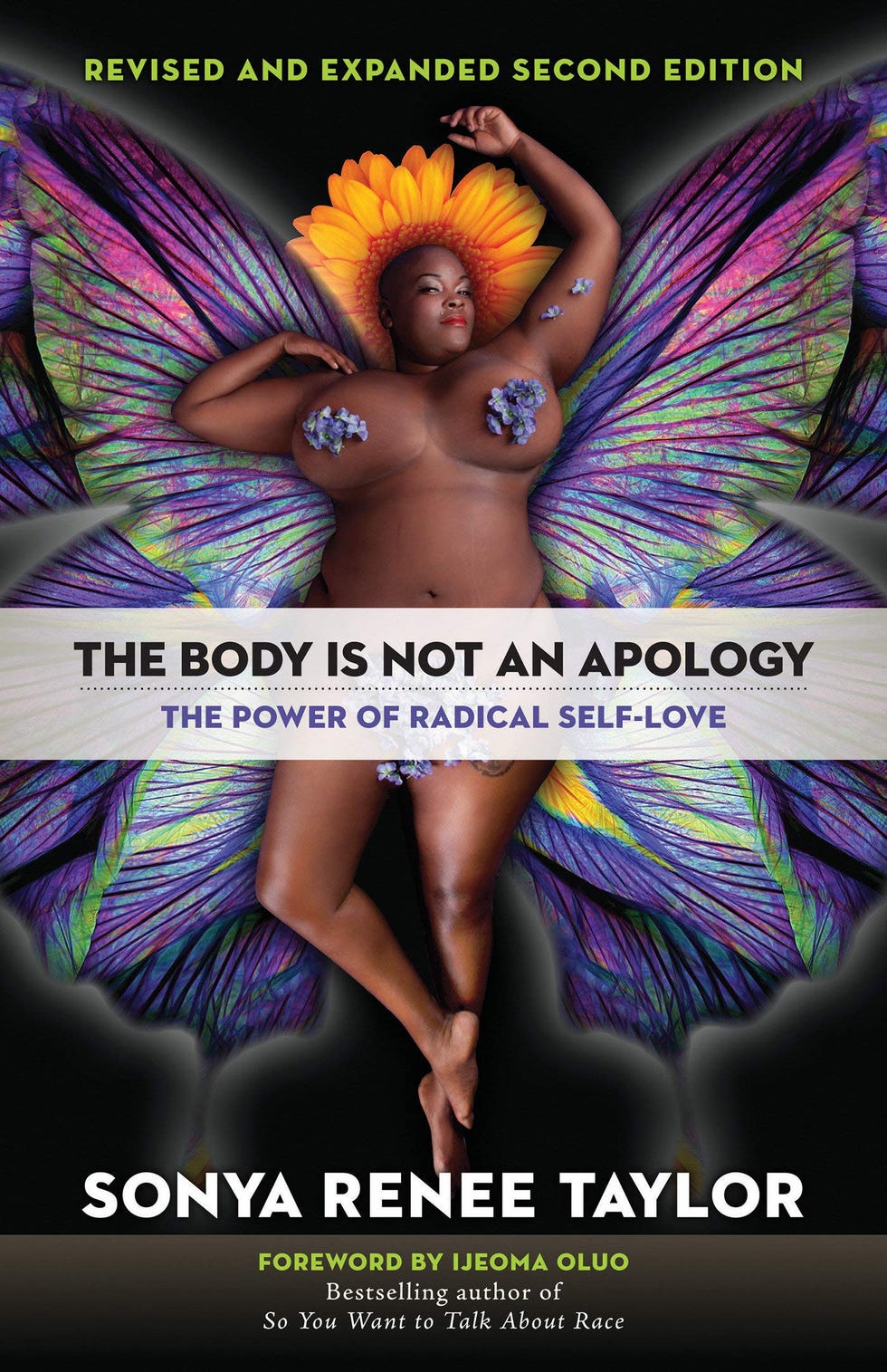 <i>The Body Is Not an Apology</i>, by Sonya Renee Taylor <i>The Body Is Not an Apology</i>, by Sonya Renee Taylor