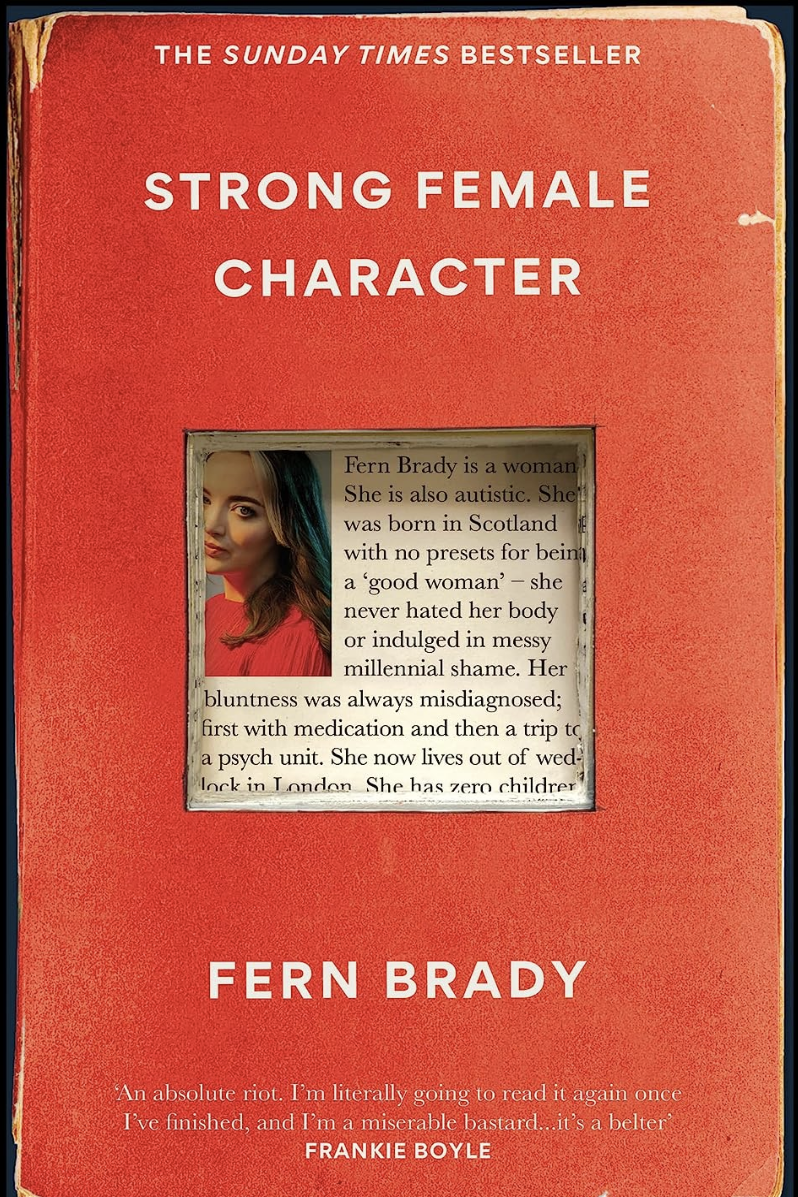 Fern Brady, 'Strong Female Character'