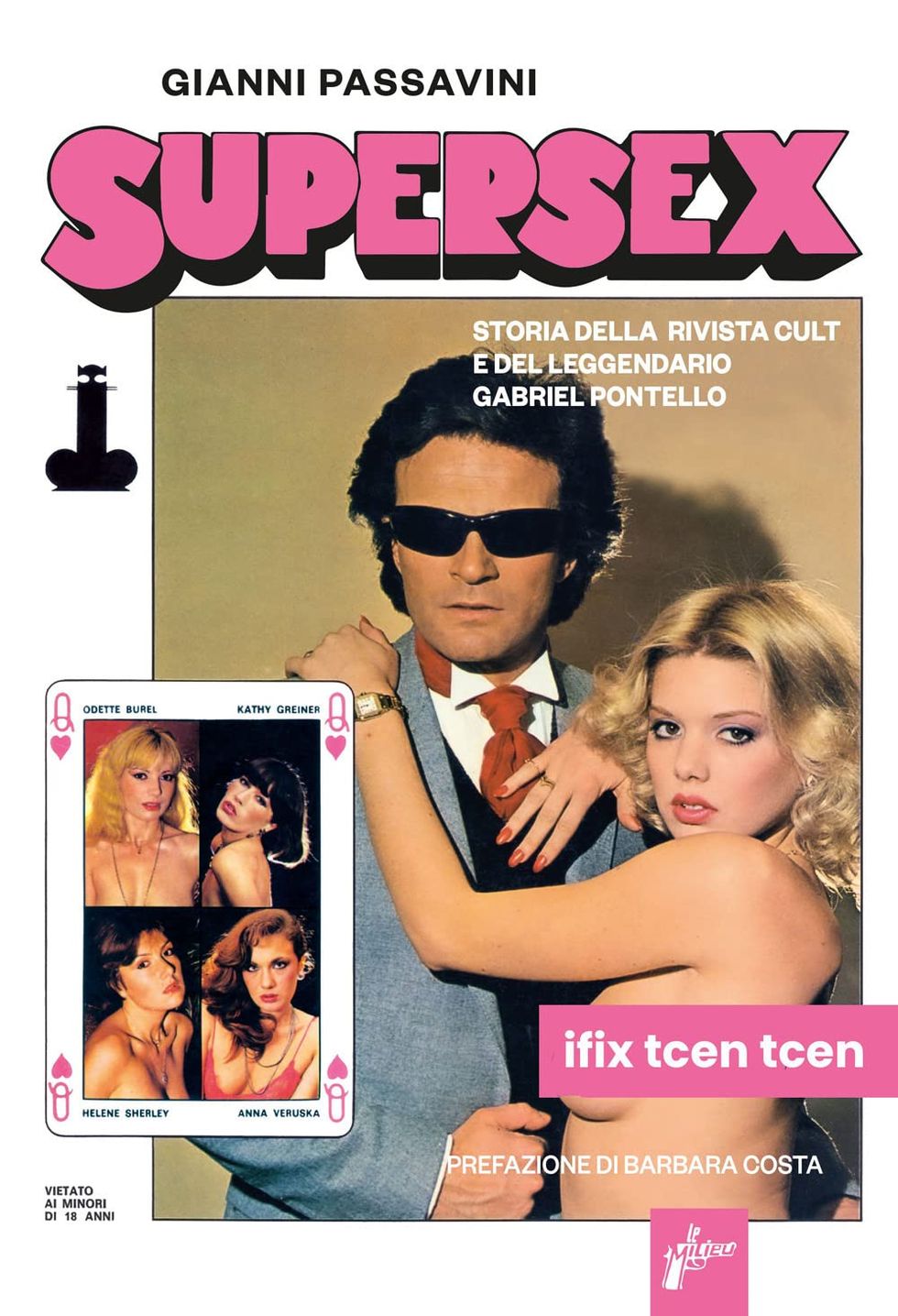 Supersex. Storia della rivista cult e del leggendario Gabriel Pontello