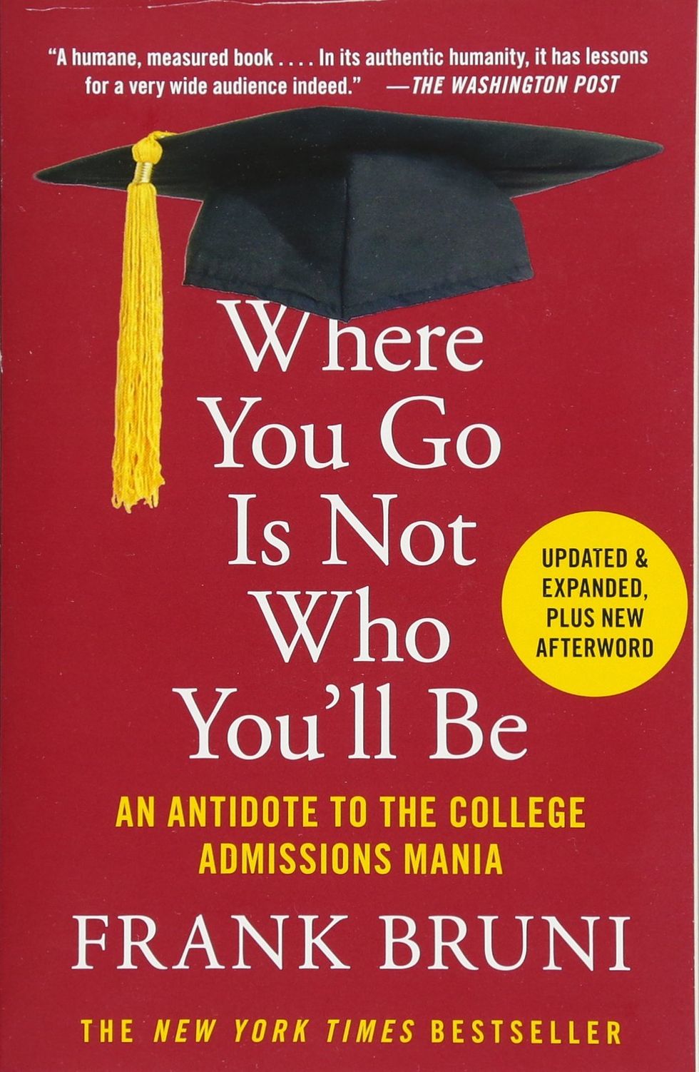 You Can't Be Where You Go: The Antidote to College Mania