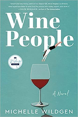 <i>Wine People,</i> by Michelle Wildgen