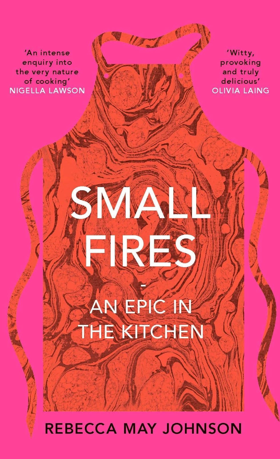 <i>Small Fires,</i> by Rebecca May Johnson