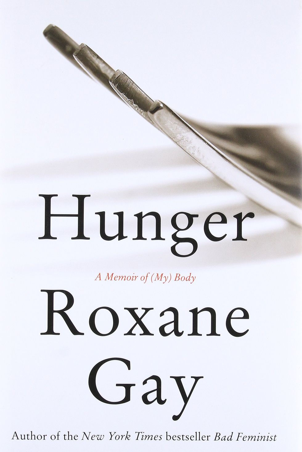 Hunger: A Memoir of (My) Body by Roxane Gay (2017)