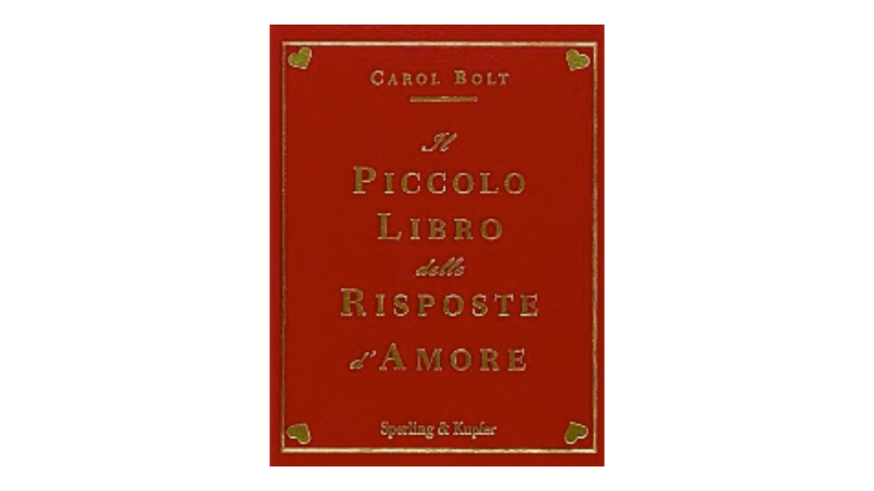 “Il piccolo libro delle risposte d’amore” di Carol Bolt