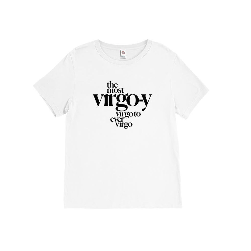 The Most Virgo-y Virgo T-Shirt