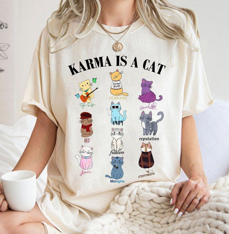 Karma Is A Cat Eras Shirt