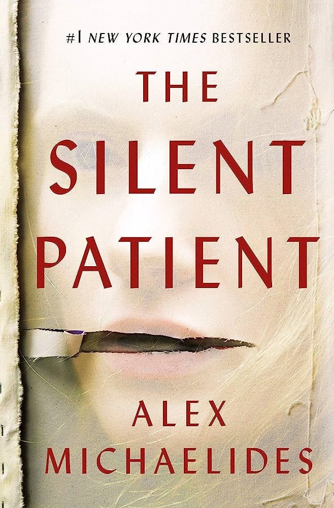 ‘The Silent Patient’ by Alex Michaelides ‘The Silent Patient’ by Alex Michaelides