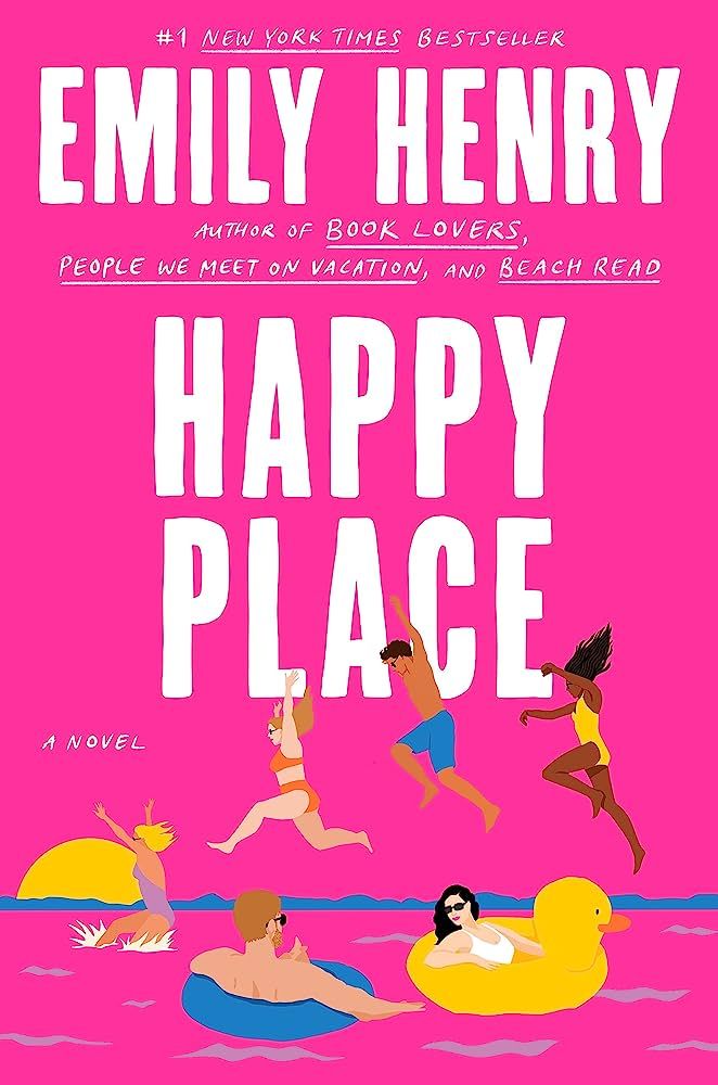 ‘Happy Place’ by Emily Henry ‘Happy Place’ by Emily Henry