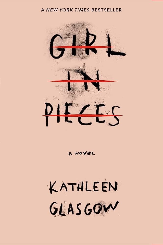 ‘Girl in Pieces’ by Kathleen Glasgow