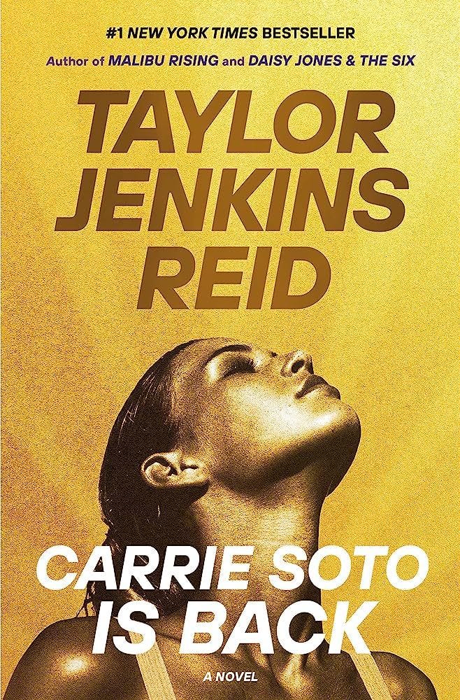 'Carrie Soto Is Back’ by Taylor Jenkins Reid 'Carrie Soto Is Back’ by Taylor Jenkins Reid