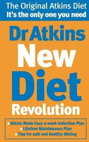 Dr. Atkins New Diet Revolution: The No-Hunger, Luxurious Weight Loss Plan That Really Works!