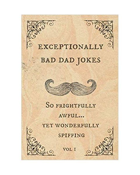'Exceptionally Bad Dad Jokes'