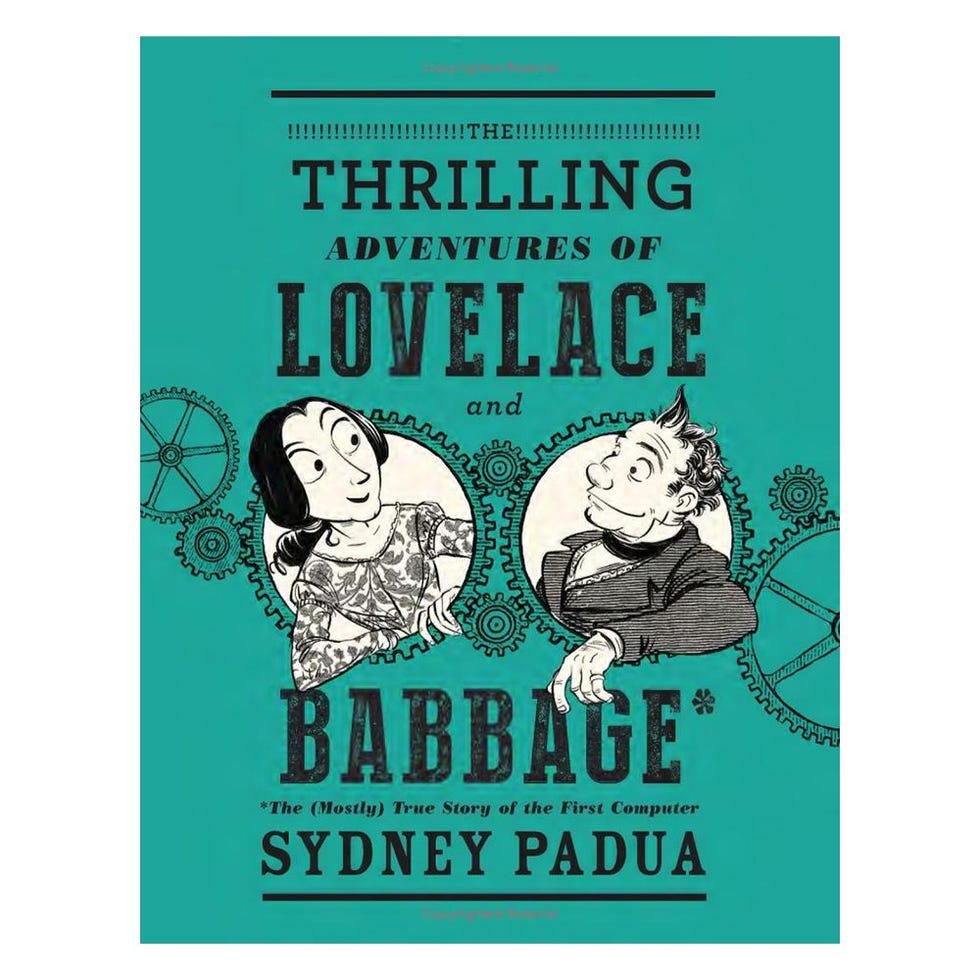 The Thrilling Adventures of Lovelace and Babbage: The (Mostly) True Story of the First Computer