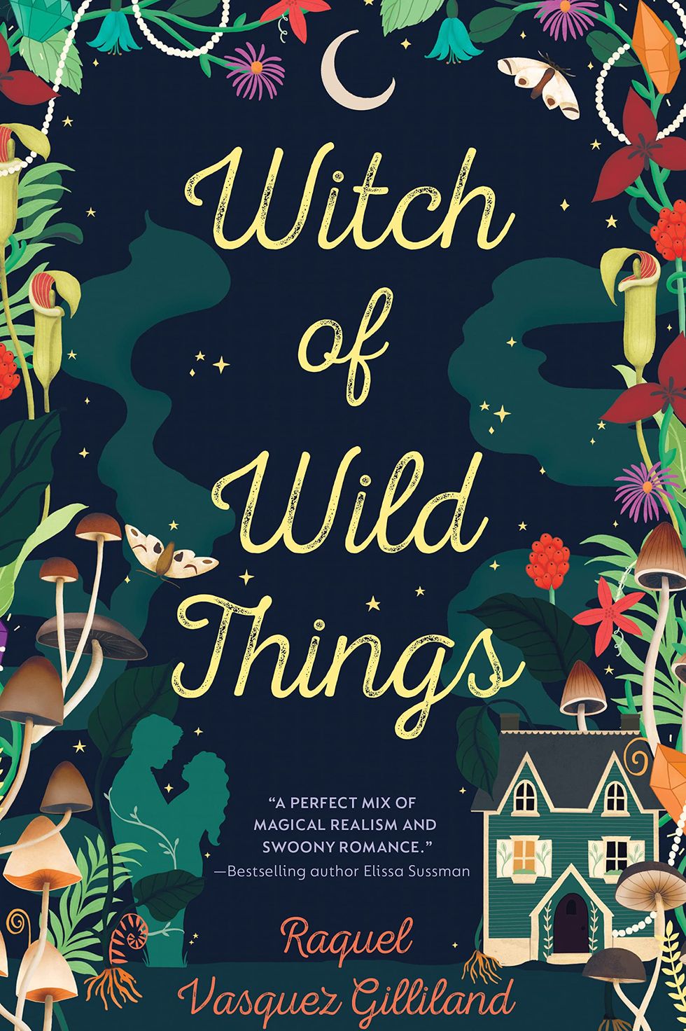 Witch of Wild Things by Raquel Vasquez Gilliland (2023)