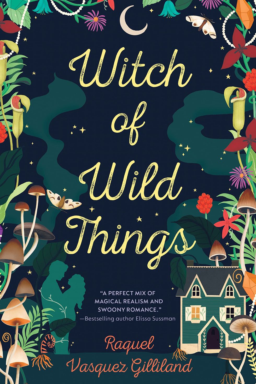 Witch of Wild Things by Raquel Vasquez Gilliland (2023)