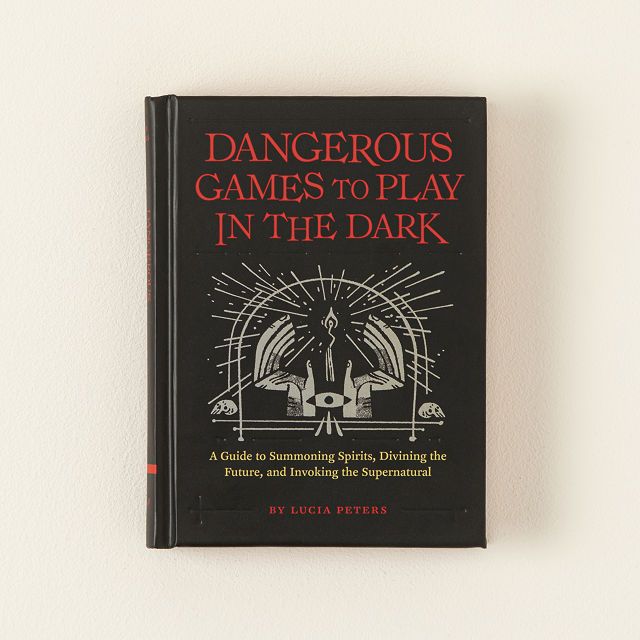 Dangerous Games to Play In The Dark