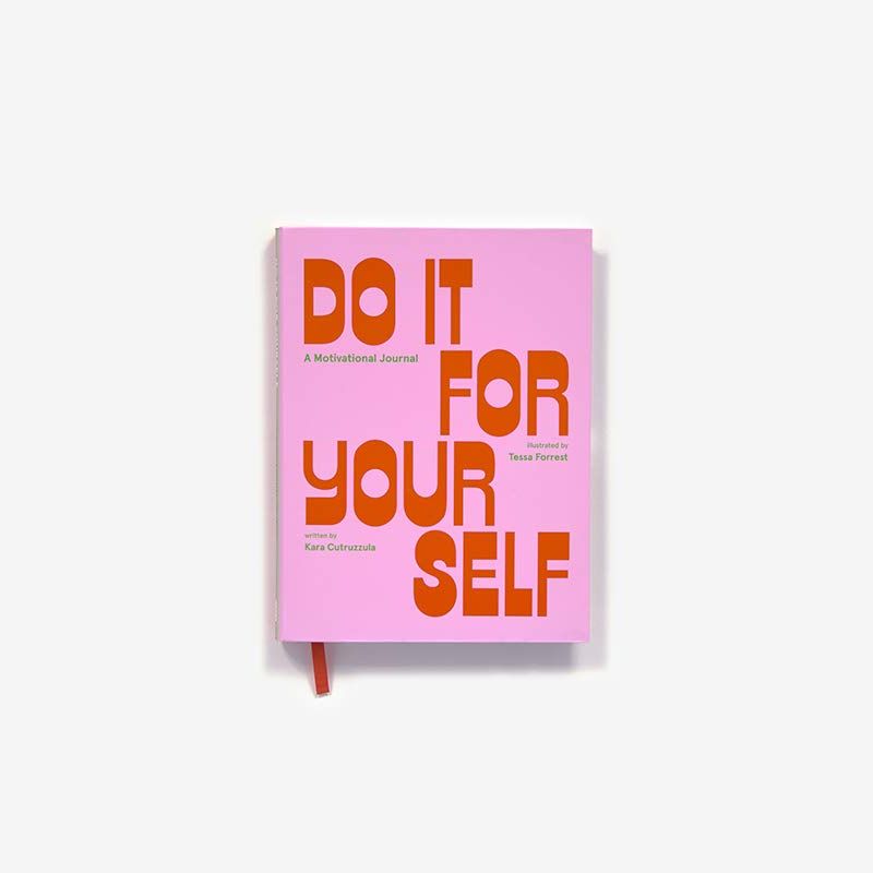 'Do It For Yourself (Guided Journal): A Motivational Journal'