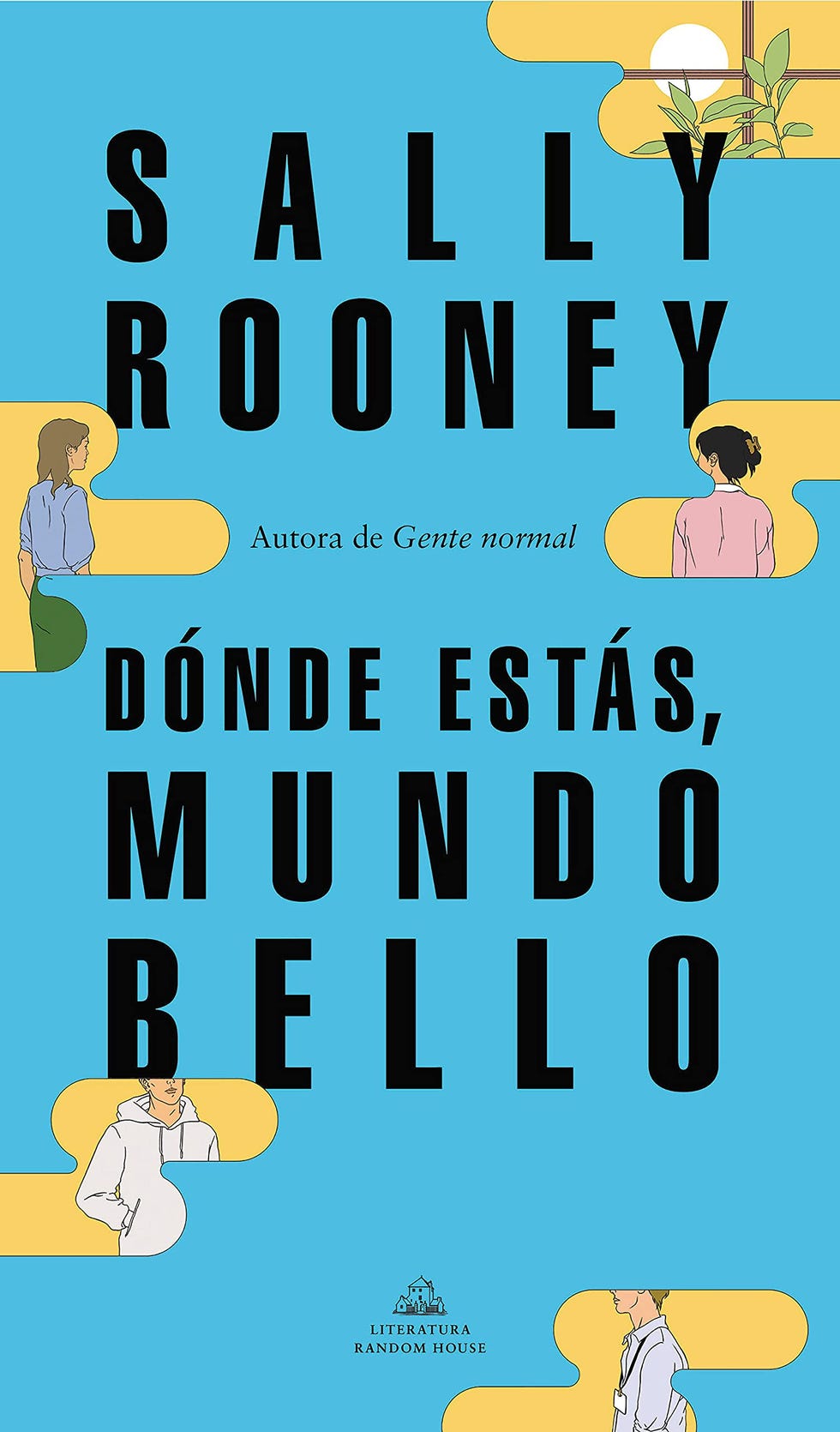 'Dónde estás, mundo bello', de Sally Rooney