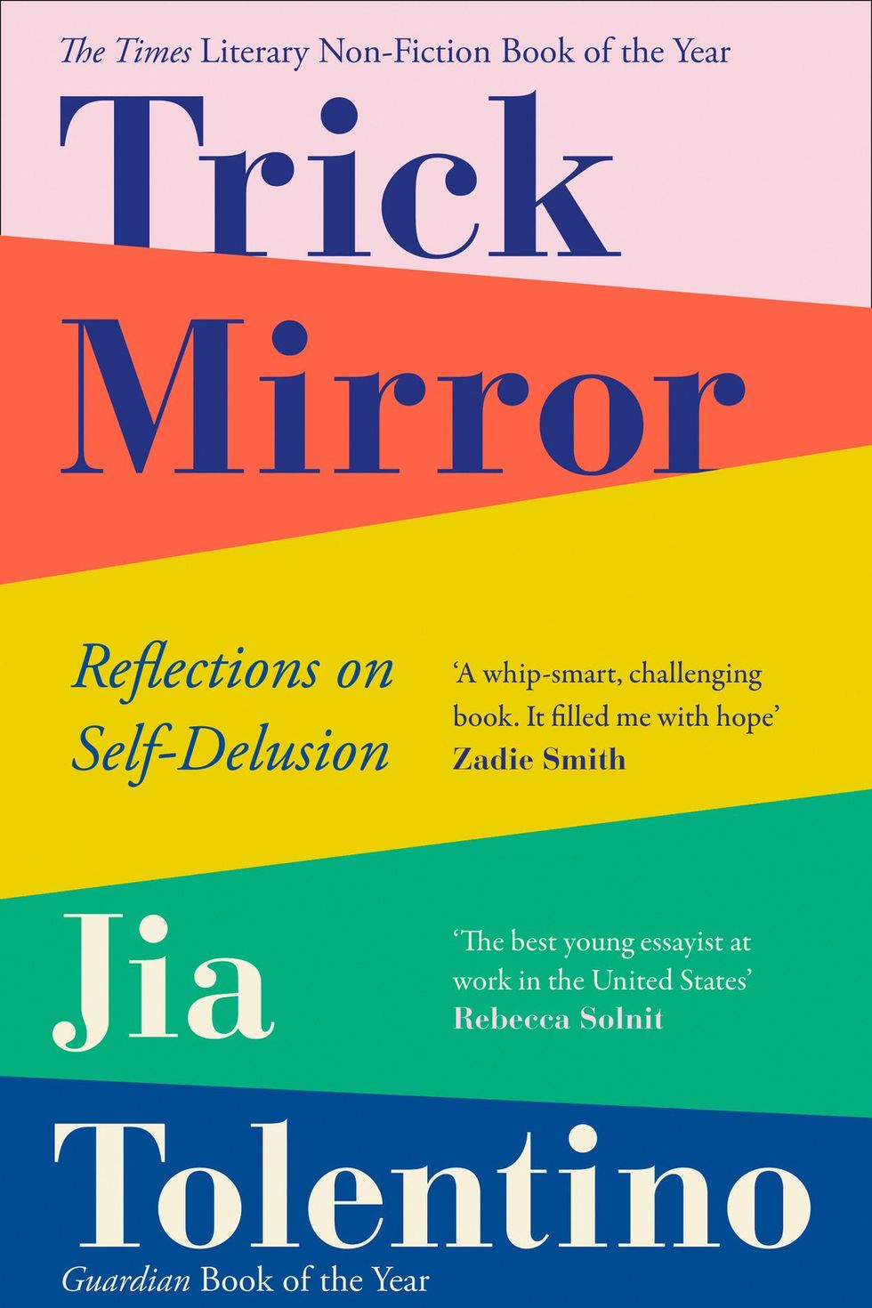 'Trick Mirror: Reflections on Self-Delusion' by Jia Tolentino