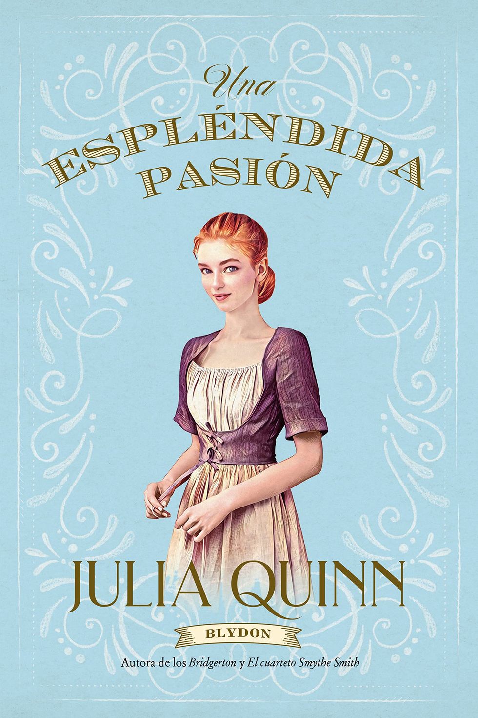 Espléndida pasión de Julia Quinn (Blydon 1) (Titania época)