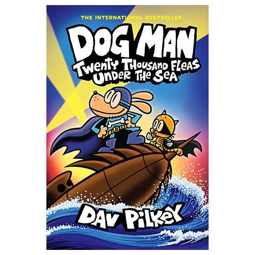 Dog Man: Twenty Thousand Fleas Under the Sea