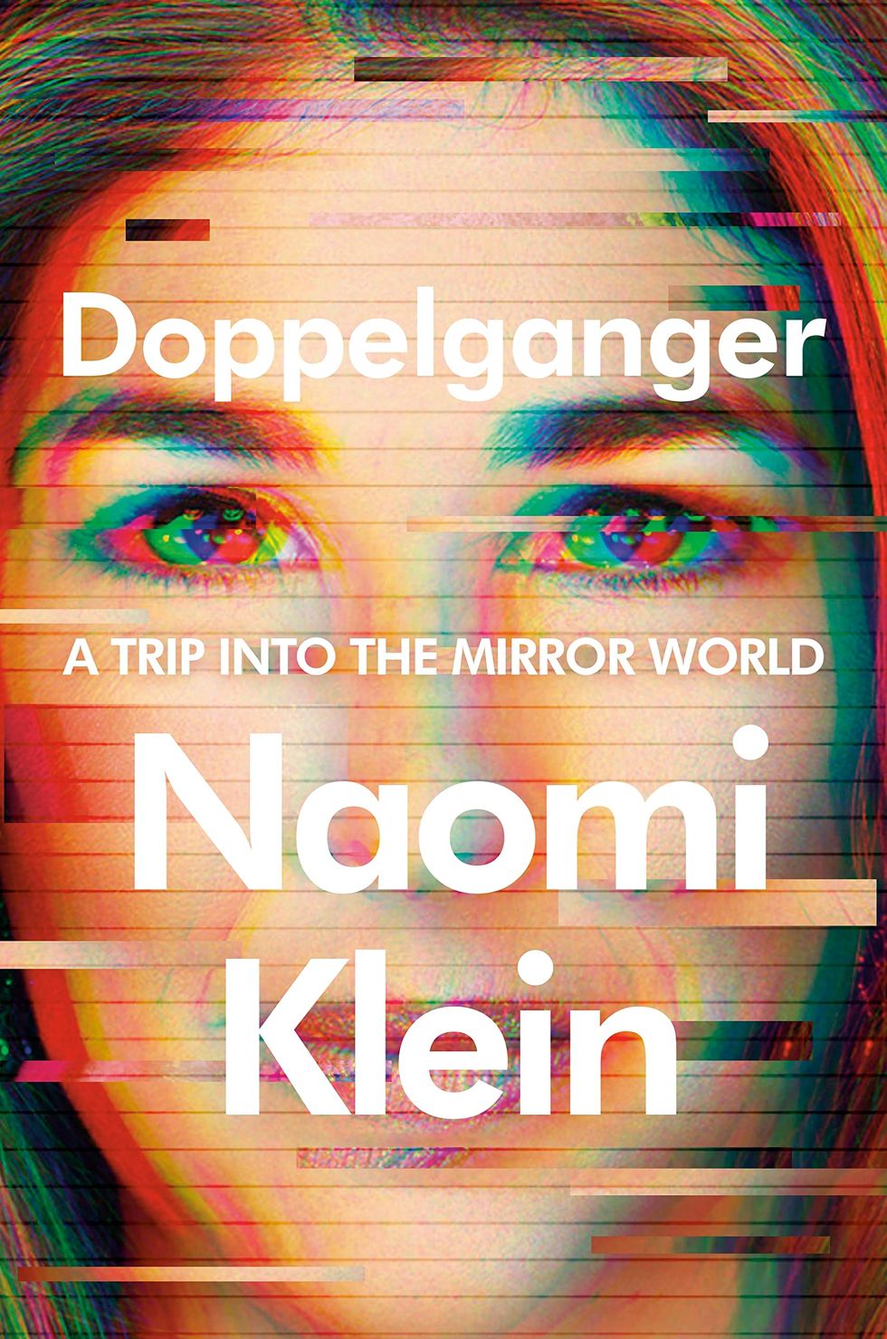 <em>Doppelganger</em>, by Naomi Klein