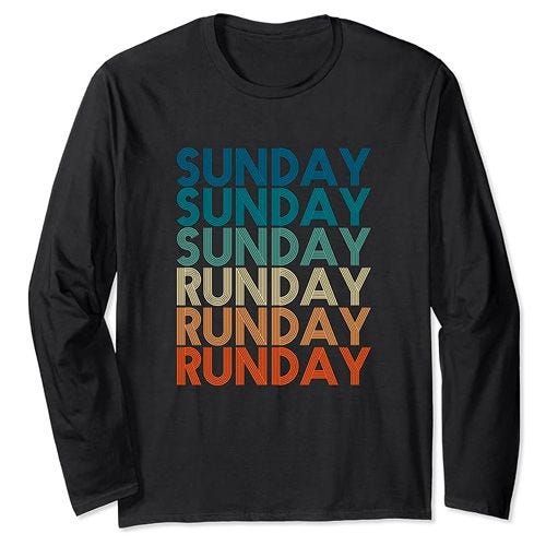 Sunday Runday Long Sleeve T-Shirt