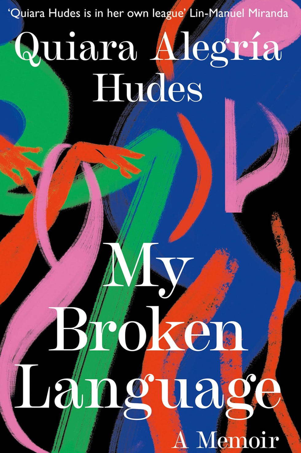 My Broken Language by Quiara Alegria Hudes