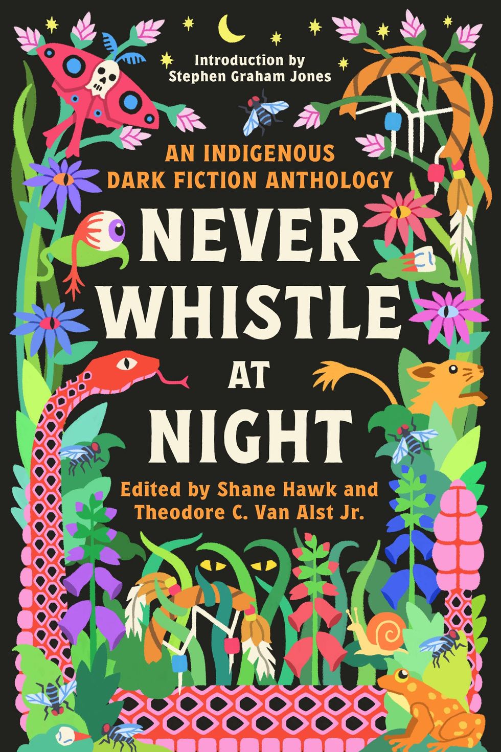 Never Whistle at Night edited by by Shane Hawk and Theodore C. Van Alst Jr. 