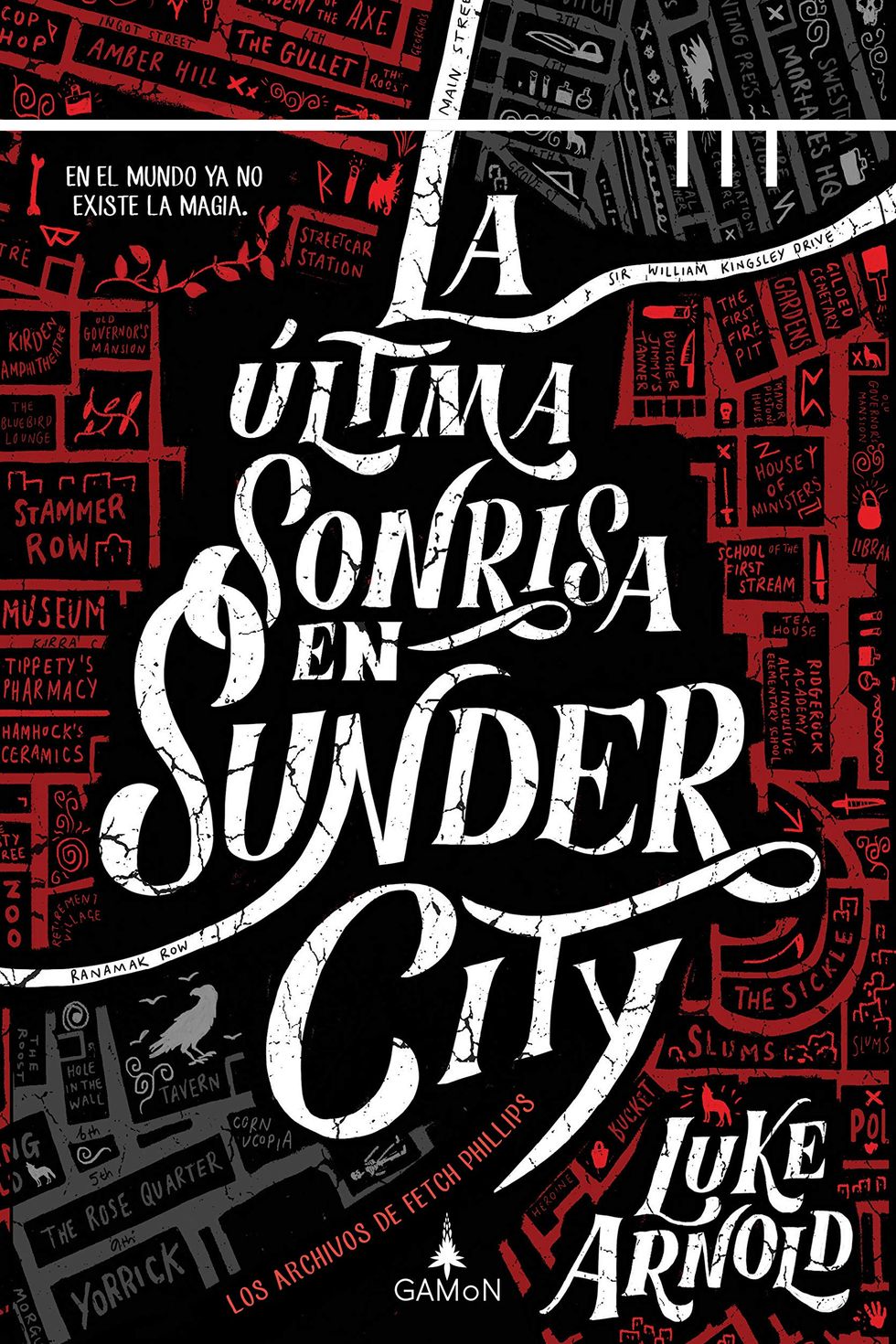 La Ultima sonrisa Sunder City: 1 (Gamon)