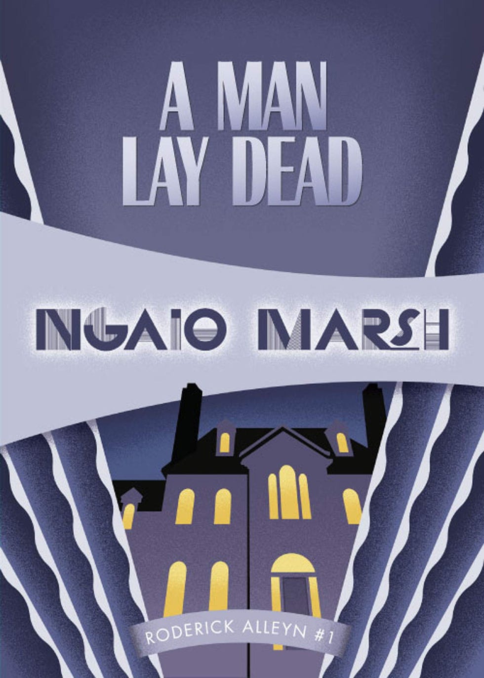 A Man Lay Dead: Inspector Roderick Alleyn #1 A Man Lay Dead: Inspector Roderick Alleyn #1