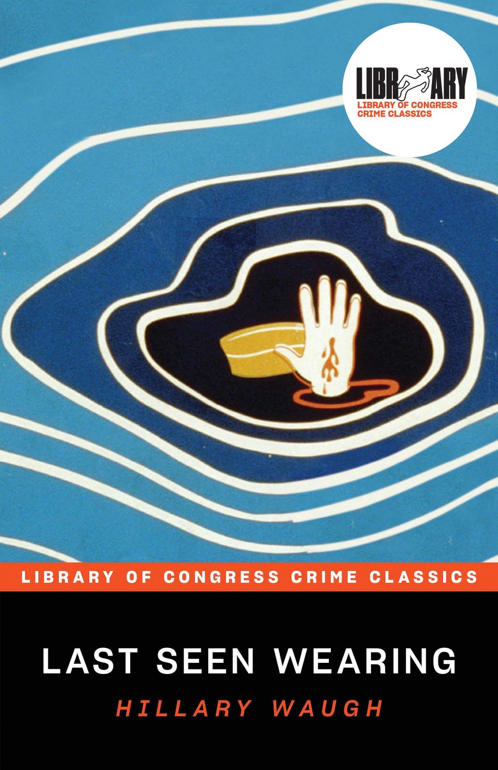 Last Seen Wearing: The First-Ever Police Procedural (Library of Congress Crime Classics)