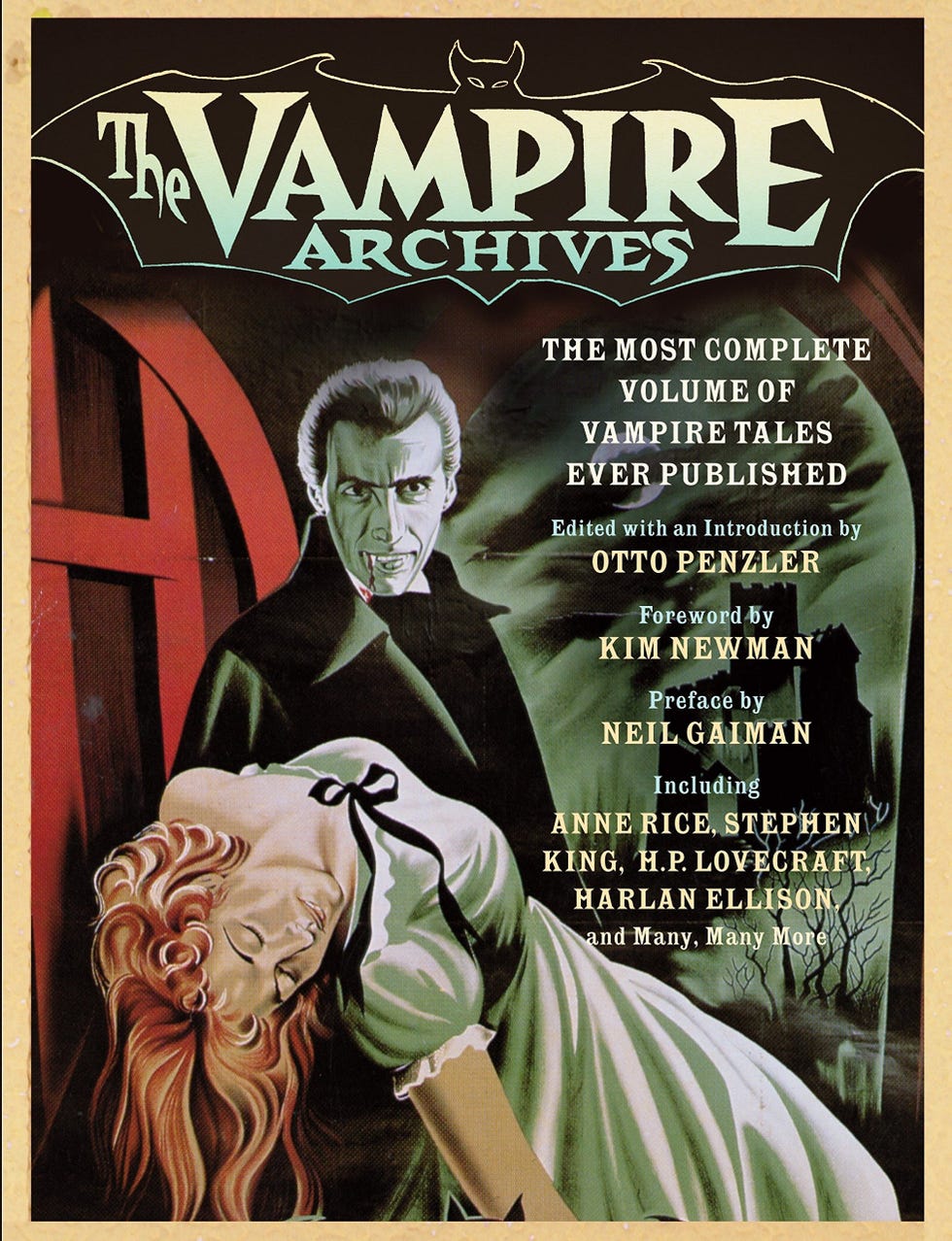 The Vampire Archives: The Most Complete Volume of Vampire Tales Ever Published