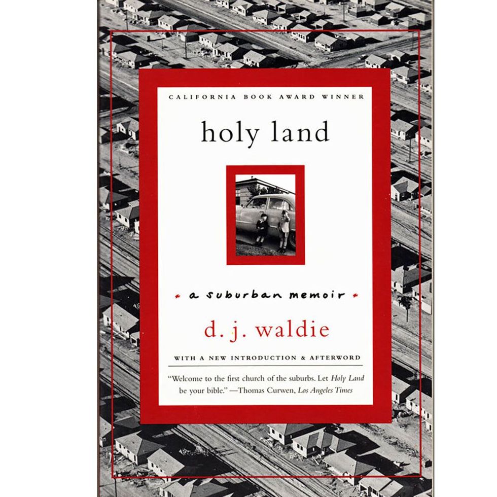 <i>HOLY LAND: A SUBURBAN MEMOIR</i>, BY D. J. WALDIE