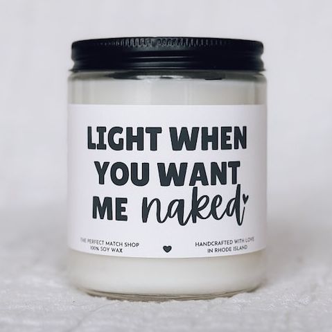 Light When You Want Me Naked Candle